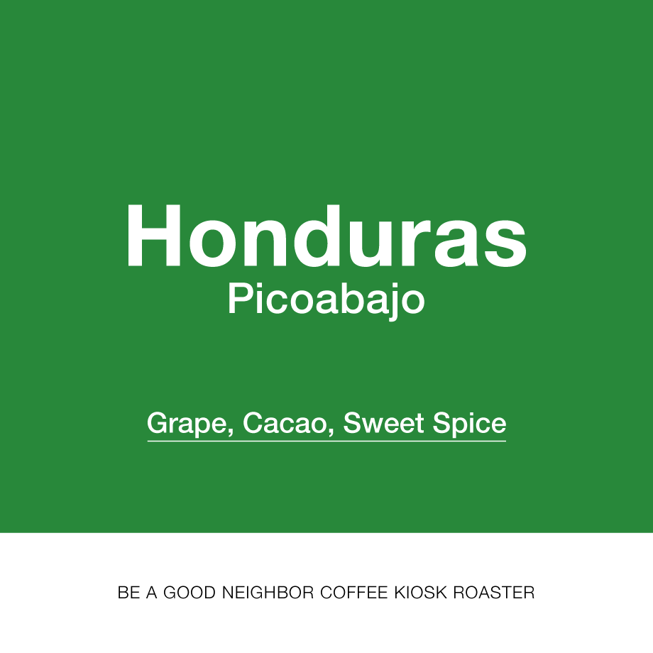 ホンジュラス ピコアバホ - BE A GOOD NEIGHBOR COFFEE KIOSK